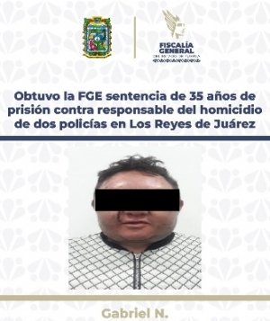 Tribunal de Alzada confirma sentencia de 35 a&ntilde;os de prisi&oacute;n contra responsable de privar de la vida a dos polic&iacute;as en Los Reyes de Ju&aacute;rez