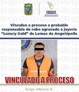 Vinculan a proceso a probable responsable de robo agravado a joyer&iacute;a &ldquo;Luxury Gold&rdquo; de Lomas de Angel&oacute;polis