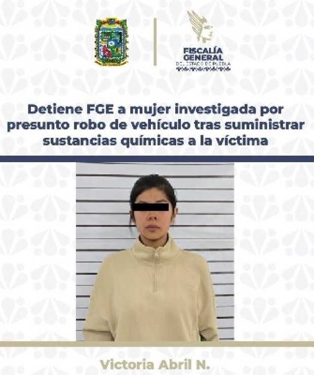 Detiene FGE a mujer investigada por presunto robo de vehículo tras suministrar sustancias químicas a la víctima