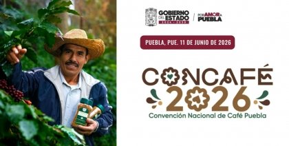 Inauguraci&oacute;n de la CONCAF&Eacute;2026 Puebla