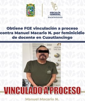 Obtiene FGE vinculaci&oacute;n a proceso contra Manuel Macario N. por feminicidio de docente en Cuautlancingo