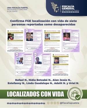 Confirma FGE localizaci&oacute;n con vida de siete personas reportadas como desaparecidas