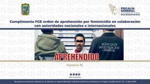 Cumplimenta FGE orden de aprehensi&oacute;n por feminicidio en colaboraci&oacute;n con autoridades nacionales e internacionales