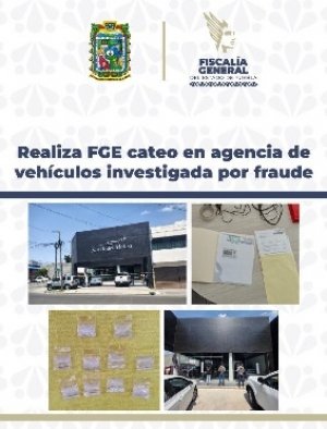 Realiza FGE cateo en agencia de veh&iacute;culos investigada por fraude