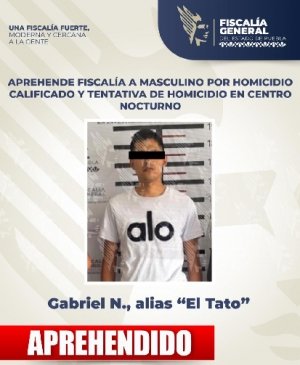 Aprehende Fiscal&iacute;a a Gabriel N., alias &ldquo;El Tato&rdquo;, por homicidio calificado y tentativa de homicidio en centro nocturno