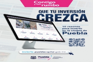 Secretaría de Economía y Turismo lanza plataforma para atracción de inversiones a la ciudad de Puebla