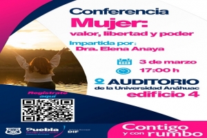 SMDIF Puebla invita a la conferencia &quot;Mujer: Valor, Libertad y Poder&quot;