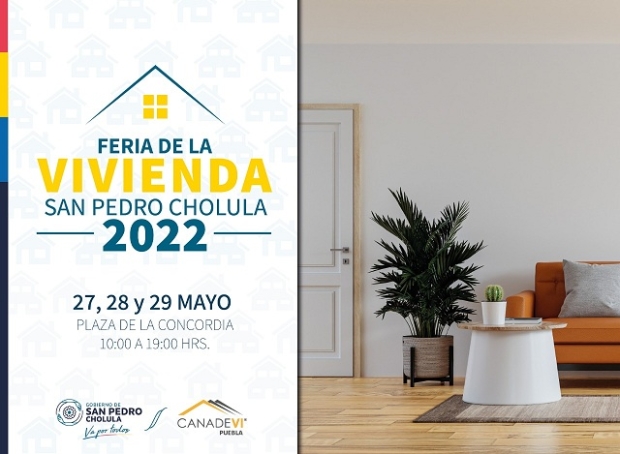 Gobierno de San Pedro Cholula invitan a participar en la Feria de la Vivienda 2022
