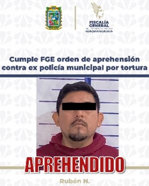 Cumple FGE orden de aprehensi&oacute;n contra ex polic&iacute;a municipal por tortura
