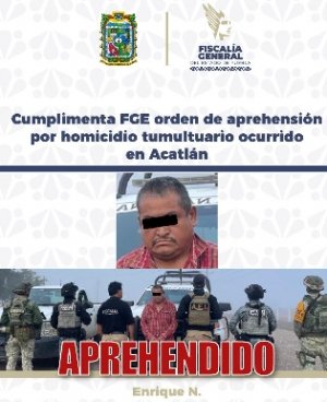 Cumplimenta FGE orden de aprehensi&oacute;n por homicidio tumultuario ocurrido en Acatl&aacute;n