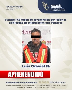 Cumple FGE orden de aprehensi&oacute;n por lesiones calificadas en colaboraci&oacute;n con Veracruz