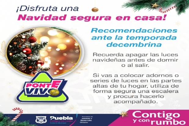 Ayuntamiento de Puebla brinda recomendaciones   para disfrutar de la temporada navideña de forma segura